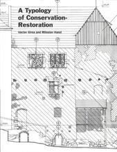 kniha A typology of conservation-restoration, Czech Technical University in Prague 2011