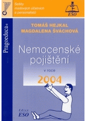 kniha Nemocenské pojištění v roce 2004, Pragoeduca 2004