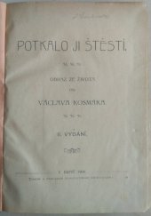 kniha Potkalo ji štěstí Obraz ze života, E. Šolc 1905