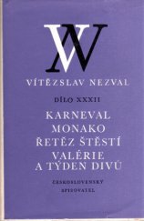 kniha Karneval Monako ; Řetěz štěstí ; Valérie a týden divů, Československý spisovatel 1980