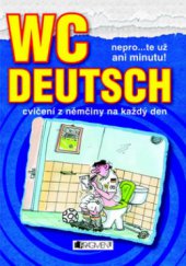 kniha WC Deutsch nepro--te už ani minutu! : cvičení z němčiny na každý den, Fragment 2009