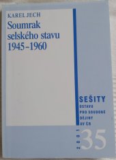 kniha Soumrak selského stavu 1945-1960, Ústav pro soudobé dějiny Akademie věd ČR 2001