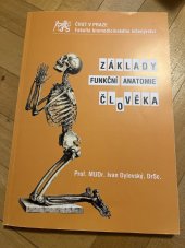 kniha Základy funkční anatomie člověka, ČVUT v Praze  2013