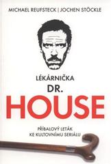 kniha Lékárnička dr. House příbalový leták ke kultovnímu seriálu, Levné knihy 2010