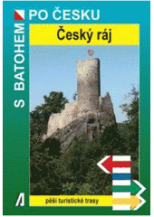 kniha Český ráj [pěší turistické trasy], Akcent 2009