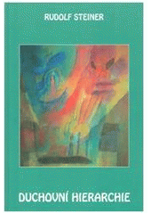 kniha Duchovní hierarchie a jejich zrcadlení ve fyzickém světě zvěrokruh, planety, kosmos, Michael 2010