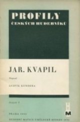 kniha Jaroslav Kvapil život a dílo, Hudební Matice Umělecké Besedy 1944