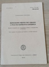 kniha Bezpečnostní předpisy pro obsluhu a práci na elektrických zařízeních ČSN 34 3100, Vydavateství úřadu pro normalizaci a měření 1967