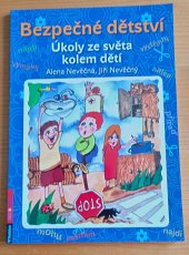 kniha Bezpečné dětství úkoly ze světa kolem dětí, Rubico 2012