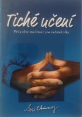 kniha Tiché učení  úvod do umění meditace, Madal Bal 2012