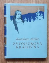 kniha Zvonečková královna zapomenutý příběh pražský, L. Mazáč 1933