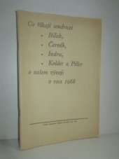 kniha Co říkají soudruzi Biľak, Černík, Indra, Kolder a Piller o našem vývoji v roce 1968, Ideologické oddělení ÚV KSČ 1969