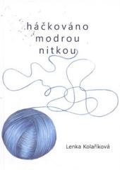 kniha Háčkováno modrou nitkou, Tribun EU 2010