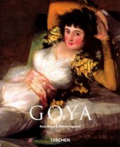 kniha Francisco Goya 1746-1828, Slovart 2004