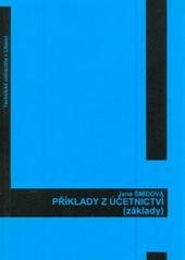 kniha Příklady z účetnictví (základy), Technická univerzita v Liberci 2010