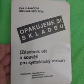 kniha Opakujeme si skladbu (zásobník vět a souvětí pro syntaktický rozbor) : [soubor pracovních listů se vzorovými příklady syntaktických jevů a s klíčem], Blug 1994