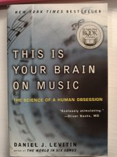 kniha This is Your Brain on Music The sience of a human obsession, A Plume Book 2007