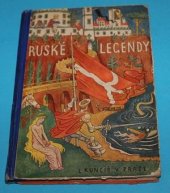 kniha Ruské legendy, Ladislav Kuncíř 1927