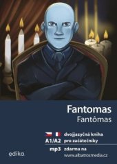 kniha Fantomas / Fantomas A1/A2, Edika 2023