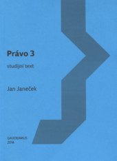 kniha Právo 3 Studijní text, Gaudeamus 2014