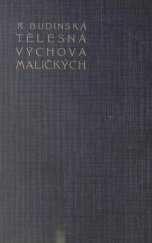 kniha Tělesná výchova maličkých Návrh na úpravu tělesné výchovy ve školách mateřských, Orbis 1926