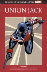 kniha Nejmocnější hrdinové Marvelu 073 - Union Jack, Hachette 2019