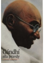 kniha Gándí, síla pravdy, Slovart 1994