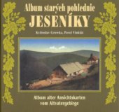 kniha Jeseníky Altvatergebirge - Album starých pohlednic, Knihy 555 2002