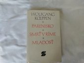 kniha Parenisko ; Smrť v Ríme ; Mladosť, Slovenský spisovateľ 1981