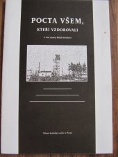 kniha Pocta všem, kteří vzdorovali 2. část výstavy Milada Horáková, Státní ústřední archiv 2000