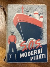 kniha S.O.S. moderní piráti : dobrodružný román, Gustav Voleský 1938