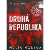 kniha Druhá republika  Nultá hodina, CPress 2019