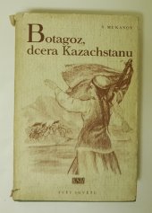 kniha Botagoz, dcera Kazachstanu, Svět sovětů 1951
