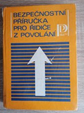 kniha Bezpečnostní příručka pro řidiče z povolání, Práce 1976