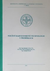 kniha Použití harvestorové technologie v probírkách, Mendelova zemědělská a lesnická univerzita 2002