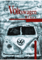 kniha Volkswagen blues, Volvox Globator 1998