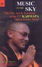 kniha Music in the Sky The Life, Art, and Teachings of the 17th Karmapa Ogyen Trinley Dorje, New Age Books 2007