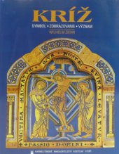 kniha Kríž symbol, zobrazovanie, význam, Karmelitánské nakladatelství 1997