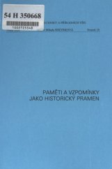 kniha Paměti a vzpomínky jako historický pramen, Národní technické muzeum 2006