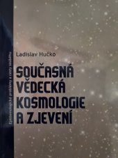 kniha Současná vědecká kosmologie a zjevení  Epistemologické problémy a cesty souběhu , Ladislav Hučko 1996