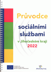 kniha Průvodce sociálními službami v Jihočeském kraji 2022, Jihočeský kraj 2022