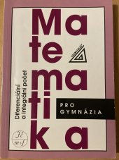 kniha Matematika pro gymnázia Diferenciální a integrární počet, Prometheus 2010