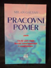 kniha Pracovní poměr, aneb, Co by měl vědět každý zaměstnavatel i zaměstnanec, Elita Bohemia 1995