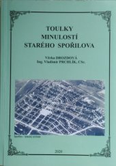 kniha Toulky minulostí Starého Spořilova, Vladimír Prchlík 2020