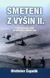 kniha Smeteni z výšin. II., - O zakladatelích létání na Turnovsku v Českém ráji, Zdenka Čepelíková 2008