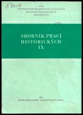 kniha Sborník prací historických IX, Státní pedagogické nakladatelství 1981