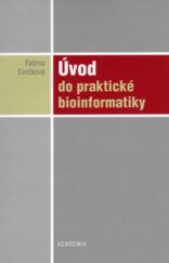 kniha Úvod do praktické bioinformatiky, Academia 2006