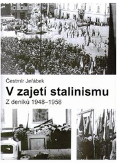 kniha V zajetí stalinismu z deníků 1948-1958, Barrister & Principal 2008