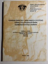 kniha Charakteristiky jeskynních systémů vzniklých rozpouštěním karbonátových hornin Česká speleologická společnost, Česká speleologická společnost 1989