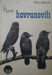 kniha Naši havranovití snímky ... podle Heinrothova díla, Brázda 1949